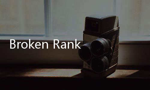 Broken Ranks 中文手游破解版