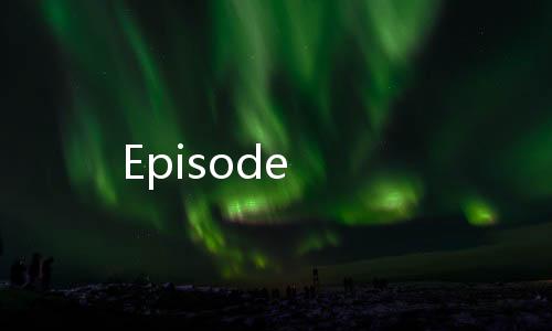 Episode