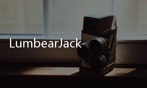 LumbearJack下载