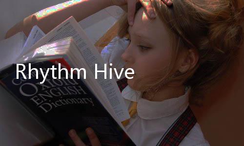 Rhythm Hive最新版下载6.0.3 6.8.0