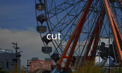 cut